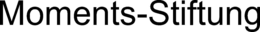 MOMENTS-STIFTUNG trademark