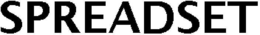 SPREADSET trademark