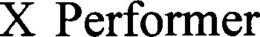 X PERFORMER trademark