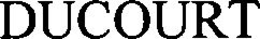 DUCOURT trademark