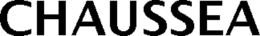 CHAUSSEA trademark