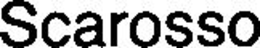 SCAROSSO trademark
