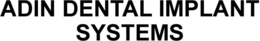 ADIN DENTAL IMPLANT SYSTEMS trademark