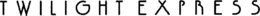 TWILIGHT EXPRESS trademark