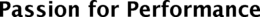 PASSION FOR PERFORMANCE trademark