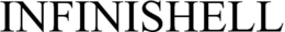 INFINISHELL trademark
