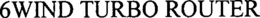 6WIND TURBO ROUTER trademark