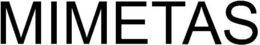 MIMETAS trademark