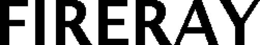 FIRERAY trademark