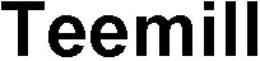 TEEMILL trademark