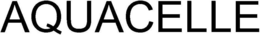 AQUACELLE trademark