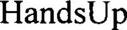 HANDSUP trademark