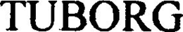 TUBORG trademark
