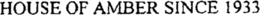 HOUSE OF AMBER SINCE 1933 trademark