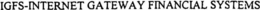 IGFS-INTERNET GATEWAY FINANCIAL SYSTEMS trademark