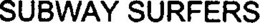SUBWAY SURFERS trademark