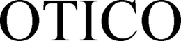OTICO trademark