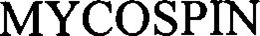 MYCOSPIN trademark