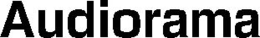 AUDIORAMA trademark