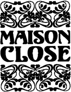 MAISON CLOSE trademark