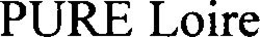 PURE LOIRE trademark