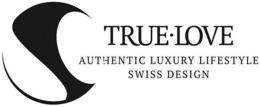 TRUE LOVE AUTHENTIC LUXURY LIFESTYLE SWISS DESIGN trademark