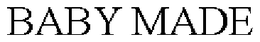 BABY MADE trademark