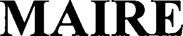 MAIRE trademark