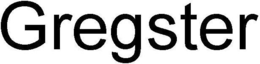 GREGSTER trademark