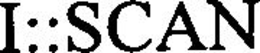 I::SCAN trademark