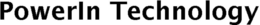 POWERIN TECHNOLOGY trademark
