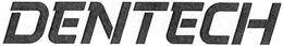 DENTECH trademark