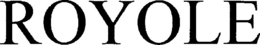 ROYOLE trademark