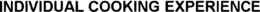 INDIVIDUAL COOKING EXPERIENCE trademark