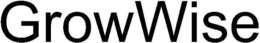 GROWWISE trademark