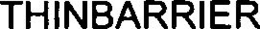 THINBARRIER trademark