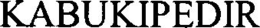 KABUKIPEDIR trademark