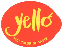 YELLO THE COLOR OF TASTE trademark