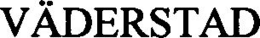 VÄDERSTAD trademark
