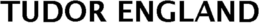 TUDOR ENGLAND trademark