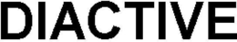 DIACTIVE trademark