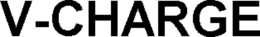 V-CHARGE trademark