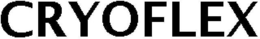 CRYOFLEX trademark