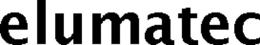 ELUMATEC trademark