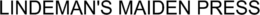 LINDEMAN'S MAIDEN PRESS trademark
