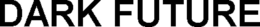 DARK FUTURE trademark