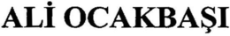 ALI OCAKBASI trademark