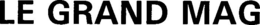 LE GRAND MAG trademark