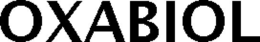 OXABIOL trademark