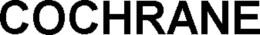 COCHRANE trademark